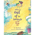 Take Me Out of the Bathtub and Other Silly Dilly Songs - Hardcover