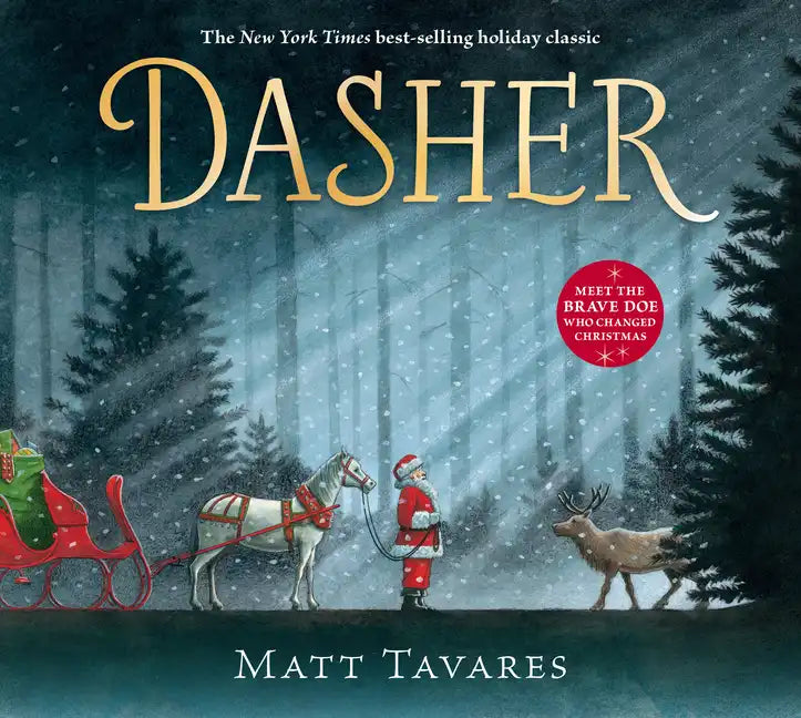 Dasher: How a Brave Little Doe Changed Christmas Forever - Hardcover