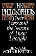 The Philosophers: Their Lives and the Nature of Their Thought - Paperback