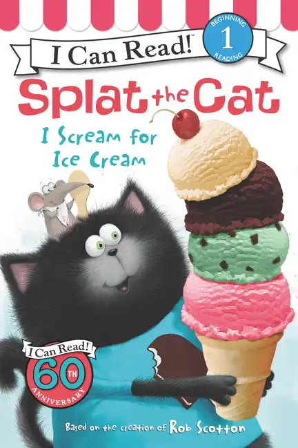 Splat the Cat: I Scream for Ice Cream - Paperback