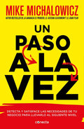 Un Paso a la Vez /Fix This Next - Paperback
