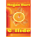 Collide: A Time Travel Romance - Paperback