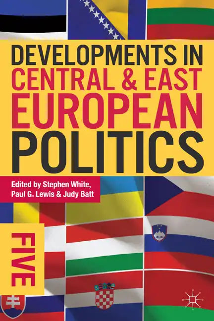 Developments in Central and East European Politics 5 - Paperback