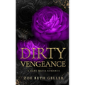 Dirty Vengeance A Dark Mafia Romance - Paperback