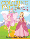 Coloring Pages for Girls (Princess and Fairies Coloring Book) - Paperback