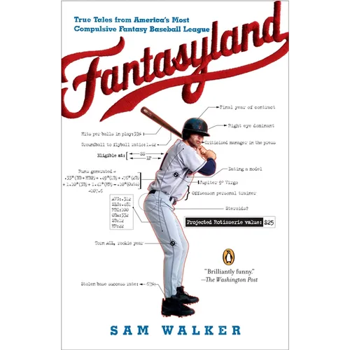 Fantasyland: A Sportswriter's Obsessive Bid to Win the World's Most Ruthless Fantasy Baseball League - Paperback