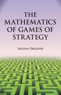 The Mathematics of Games of Strategy - Paperback