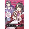 I'll Become a Villainess Who Goes Down in History, Vol. 1: It Seems Turning Into a High-Born Baddie Makes the Prince All the More Lovestruck Volume 1 - Paperback