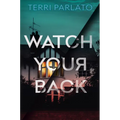 Watch Your Back - Hardcover