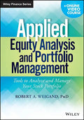 Applied Equity Analysis and Portfolio Management, + Online Video Course: Tools to Analyze and Manage Your Stock Portfolio - Paperback