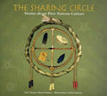 The Sharing Circle: Stories about First Nations Culture - Paperback
