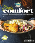 Hungry Girl Simply Comfort: Feel-Good Favorites for Your Slow Cooker & Air Fryer - Paperback
