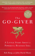The Go-Giver, Expanded Edition: A Little Story about a Powerful Business Idea (Go-Giver, Book 1 - Hardcover