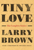 Tiny Love: The Complete Stories - Paperback
