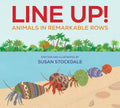 Line Up!: Animals in Remarkable Rows - Hardcover
