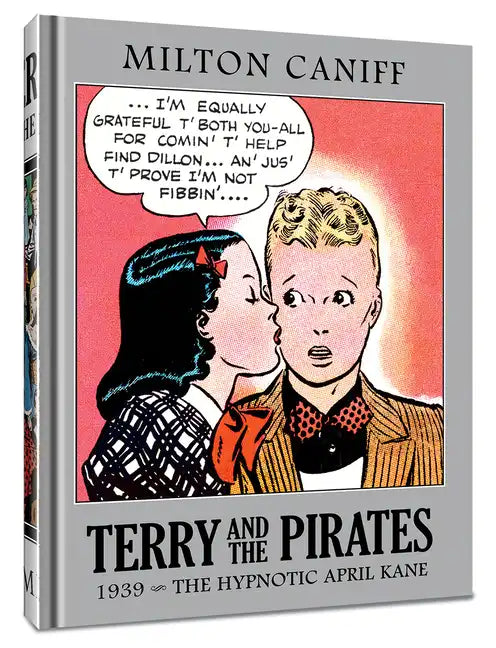Terry and the Pirates: The Master Collection Vol. 5: 1939 - The Hypnotic April Kane - Hardcover