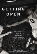 Getting Open: The Unknown Story of Bill Garrett and the Integrat - Paperback