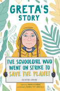 Greta's Story: The Schoolgirl Who Went on Strike to Save the Planet - Hardcover