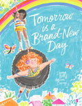 Tomorrow Is a Brand-New Day - Hardcover