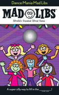 Dance Mania Mad Libs: World's Greatest Word Game - Paperback