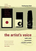 The Artist's Voice: Talks with Seventeen Modern Artists - Paperback