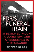 FDR's Funeral Train - Paperback