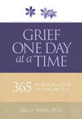 Grief One Day at a Time: 365 Meditations to Help You Heal After Loss - Paperback