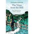 The View from the Hill: Four Seasons in a Walker's Britain - Paperback