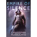 Empire of Silence: The Sun Eater: Book One - Paperback