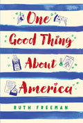 One Good Thing about America: Story of a Refugee Girl - Paperback