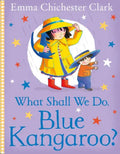 What Shall We Do, Blue Kangaroo? - Paperback
