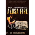 Keys to Experiencing Azusa Fire: Lessons from the Revival that Changed the Landscape of Global Christianity - Paperback