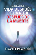 Lo que anhelo: Vida después de la vida después de la muerte - Paperback