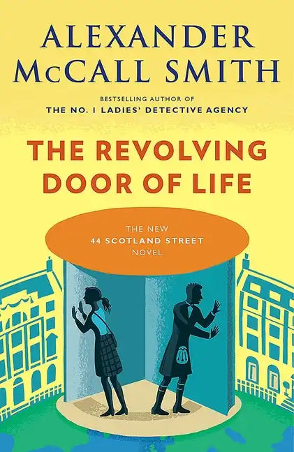 The Revolving Door of Life: 44 Scotland Street Series (10) - Paperback