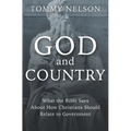 God and Country: What the Bible Says about How Christians Should Relate to Government - Hardcover