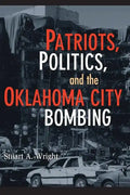 Patriots, Politics, and the Oklahoma City Bombing - Paperback