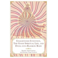 Enlightened Intention, The Good Spiritual Life, and Dying into Rainbow Body - Hardcover