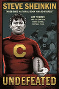 Undefeated: Jim Thorpe and the Carlisle Indian School Football Team - Paperback