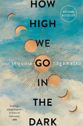 How High We Go in the Dark - Paperback