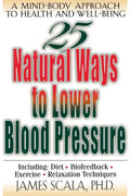 25 Natural Ways to Lower Blood Pressure - Paperback