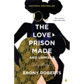 The Love Prison Made and Unmade - Paperback