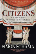 Citizens: A Chronicle of the French Revolution - Paperback