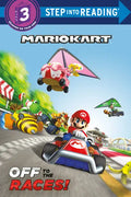 Mario Kart: Off to the Races! (Nintendo(r) Mario Kart) - Paperback