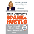 Spark & Hustle: Launch and Grow Your Small Business Now - Paperback