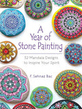 A Year of Stone Painting: 52 Mandala Designs to Inspire Your Spirit - Paperback