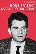 The Masters: Boris Spassky Master of Initiative - Paperback