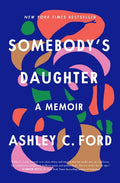 Somebody's Daughter: A Memoir - Hardcover