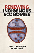 Renewing Indigenous Economies - Paperback