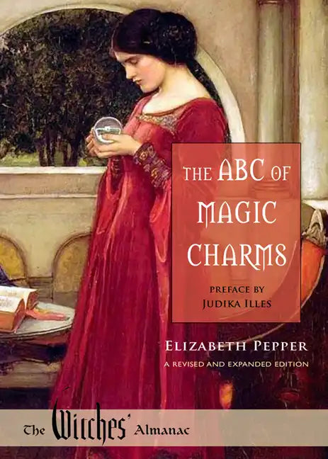 The ABC of Magic Charms: A Revised and Expanded Edition - Paperback