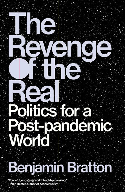 The Revenge of the Real: Politics for a Post-Pandemic World - Paperback